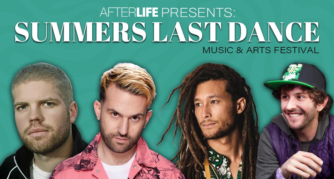 Afterlife Presents: Summer's Last Dance - A Music & Arts Festival Featuring A-Trak, Morgan Page, and More! - Windy City Raves