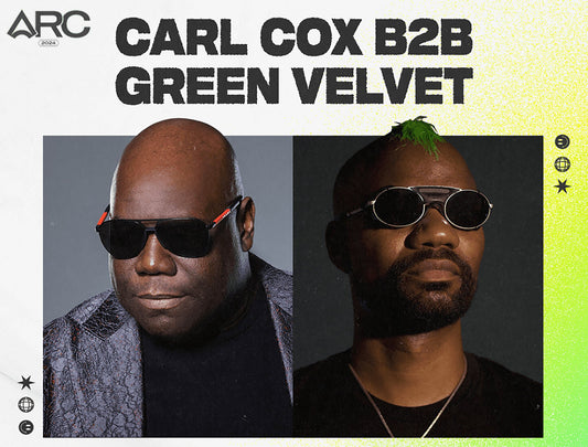 Carl Cox and Green Velvet: A Historic B2B Set at Arc Music Festival - Windy City Raves